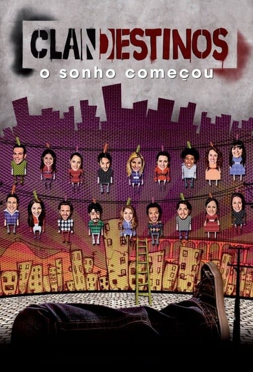 Clandestinos: O Sonho Começouのポスター
