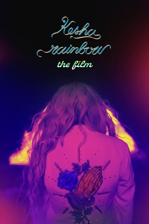 Kesha: Rainbow - The Filmのポスター