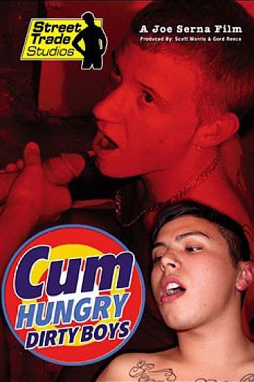 Cum Hungry Dirty Boysのポスター