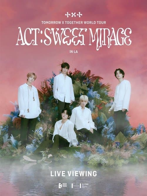 TXT (ACT: SWEET MIRAGE) IN LA: LIVE VIEWINGのポスター