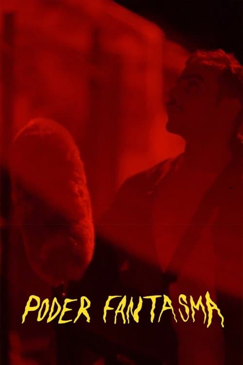 Poder Fantasmaのポスター