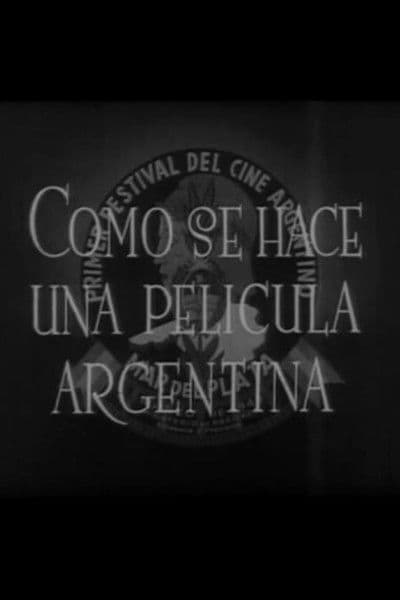Cómo se hace una película argentinaのポスター