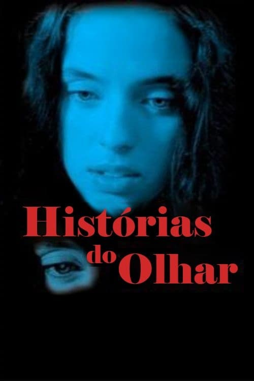 Histórias do Olharのポスター