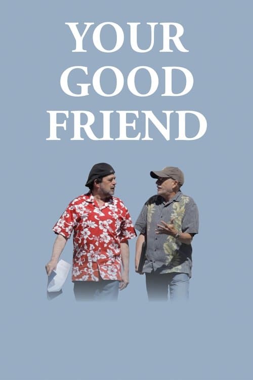 Your Good Friendのポスター