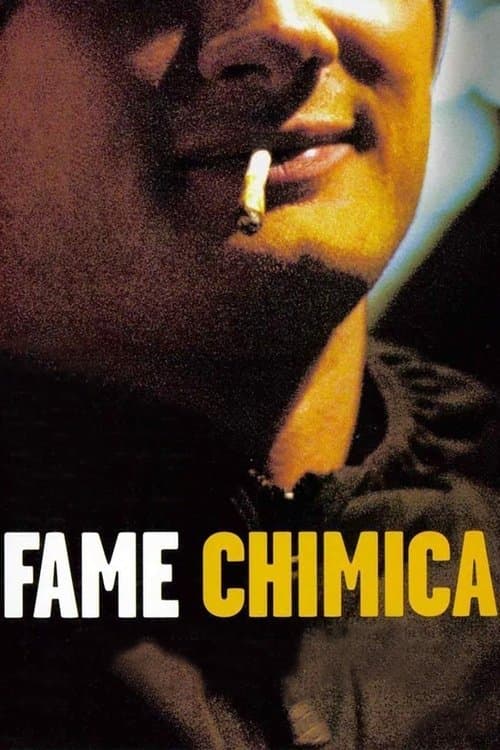 Fame chimicaのポスター