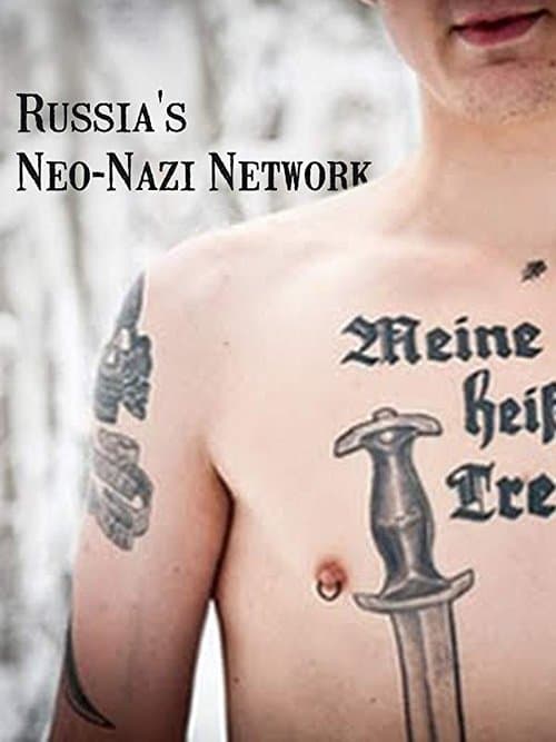 Russia's Neo-Nazi Networkのポスター