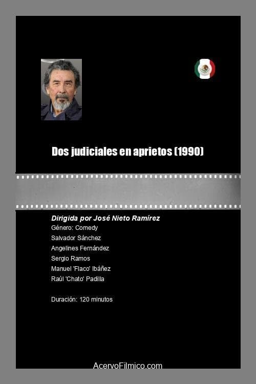 Dos judiciales en aprietosのポスター