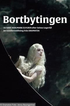 Bortbytingenのポスター