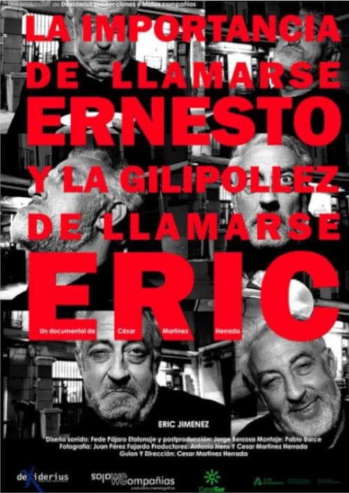 La importancia de llamarse Ernesto y la gilipollez de llamarse Ericのポスター