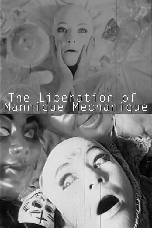 The Liberation of the Mannique Mechaniqueのポスター