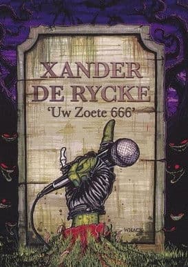 Xander De Rycke: Uw Zoete 666のポスター