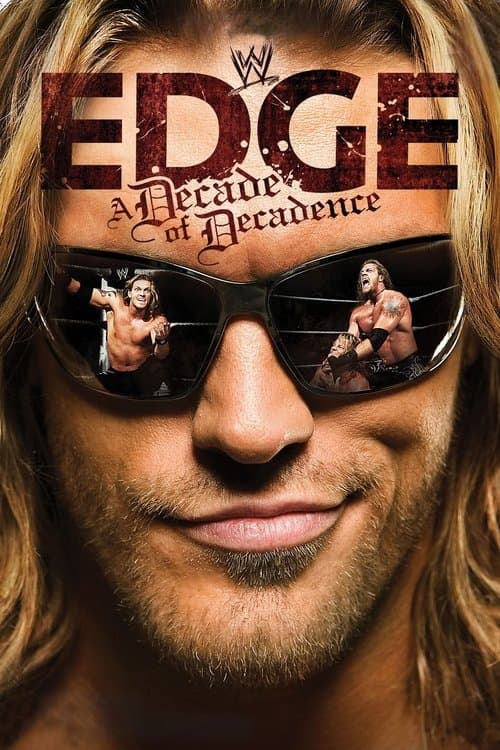 WWE: Edge: A Decade of Decadenceのポスター