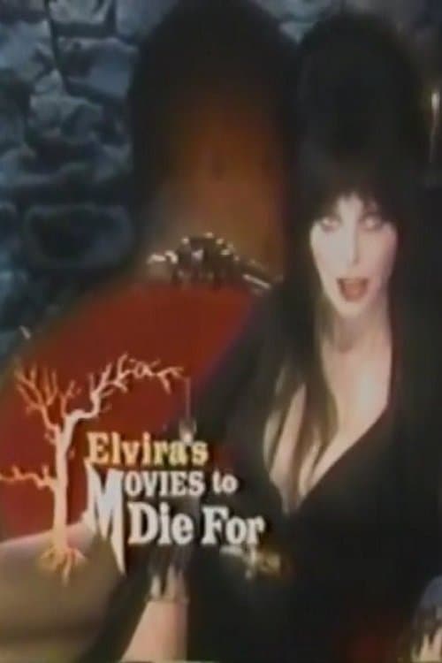 Elvira's Movies to Die Forのポスター