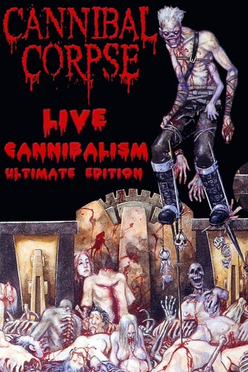 Cannibal Corpse: Live Cannibalismのポスター