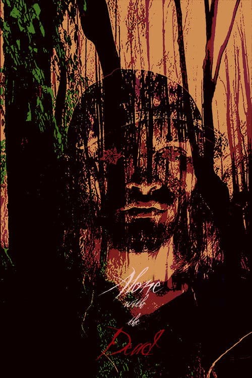 Alone with the Deadのポスター