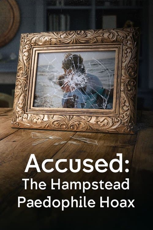 Accused: The Hampstead Paedophile Hoaxのポスター