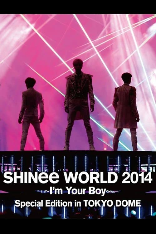 SHINEE WORLD 2014 ~I'M YOUR BOY~ IN TOKYO DOMEのポスター