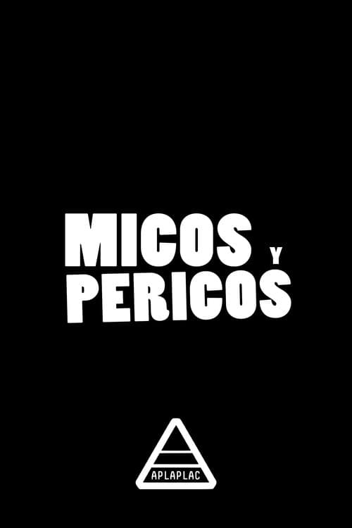 Micos y Pericosのポスター