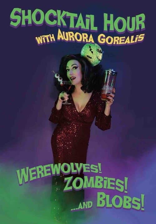 Shocktail Hour: Werewolves! Zombies! ...and Blobs!のポスター