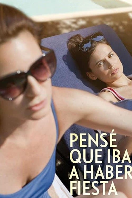 Pensé que iba a haber fiestaのポスター