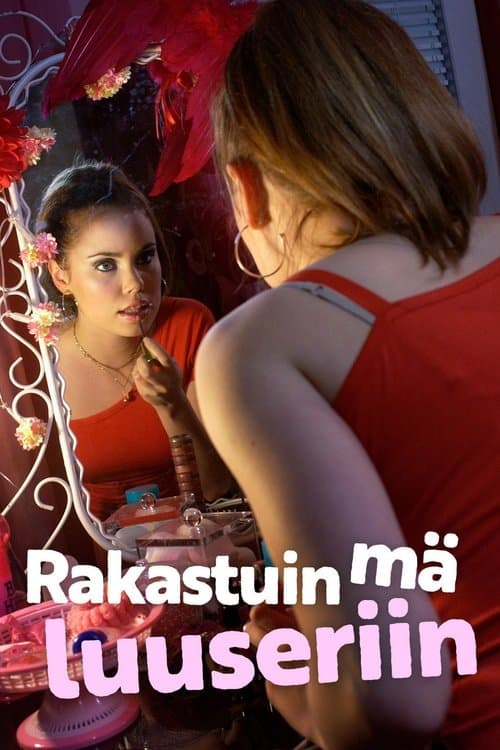 Rakastuin mä luuseriinのポスター