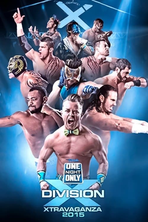 TNA One Night Only: X-Travaganza 3のポスター