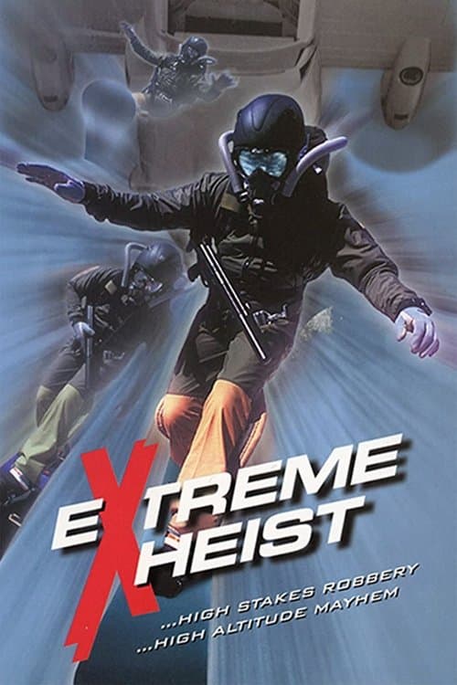 Extreme Heistのポスター