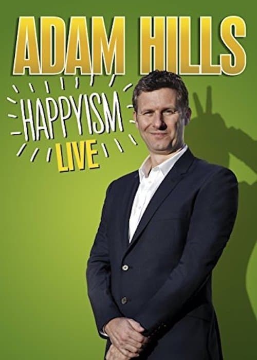 Adam Hills: Happyism Liveのポスター