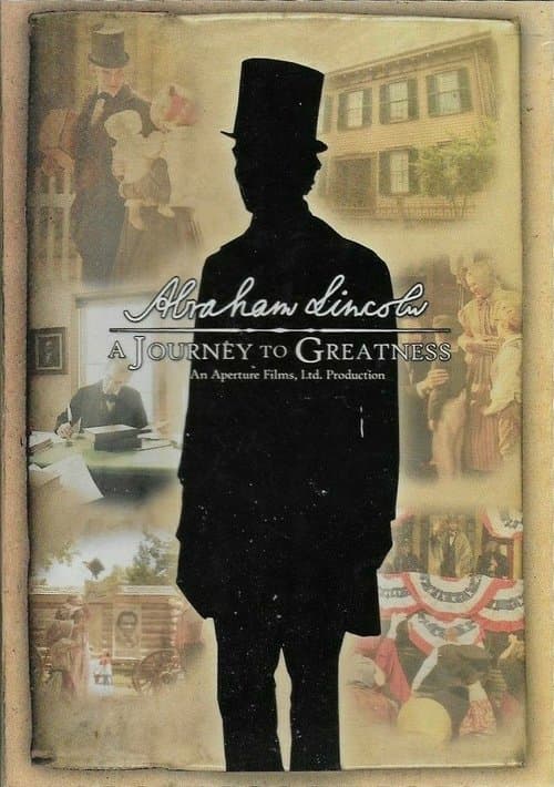 Abraham Lincoln: A Journey To Greatnessのポスター