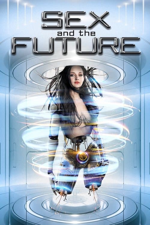Sex and the Futureのポスター