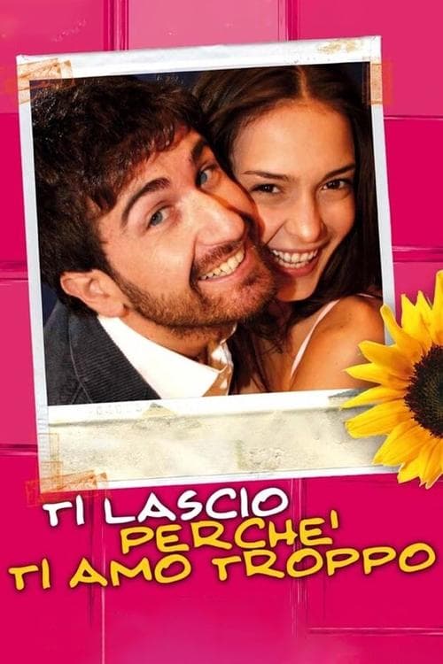 Ti lascio perché ti amo troppoのポスター