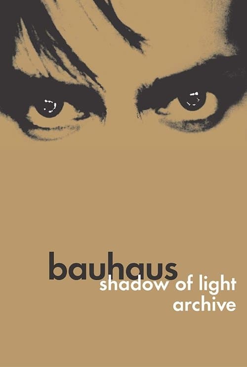 Bauhaus: Shadow of Light & Archiveのポスター