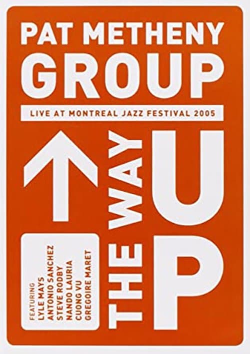 Pat Metheny Group - The Way Up (Live In Montreal)のポスター