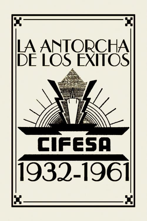 La Antorcha de los Éxitos: Cifesa (1932-1961)のポスター
