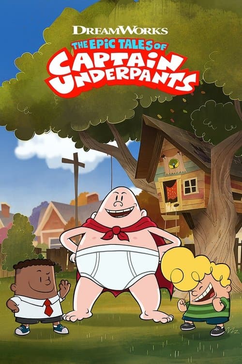 The Epic Tales of Captain Underpantsのポスター