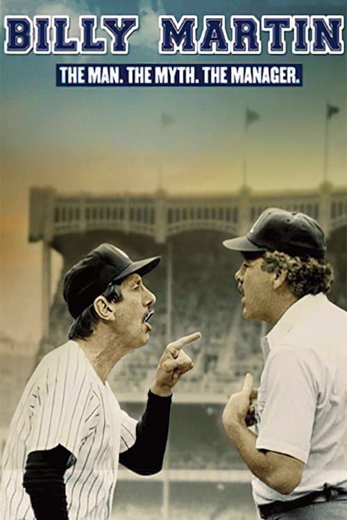 Billy Martin: The Man, the Myth, the Managerのポスター