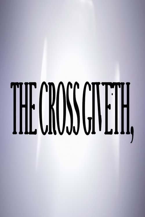 The Cross Giveth,のポスター