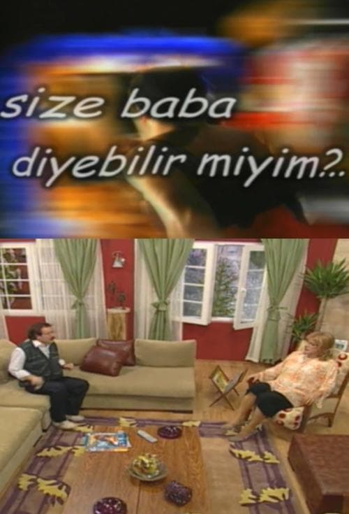 Size Baba Diyebilir miyim?のポスター