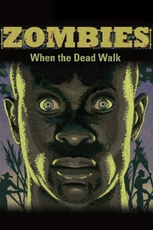Zombies: When the Dead Walkのポスター