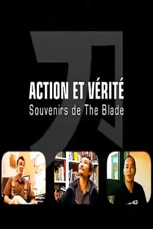 Action et Vérité: Souvenirs de The Bladeのポスター