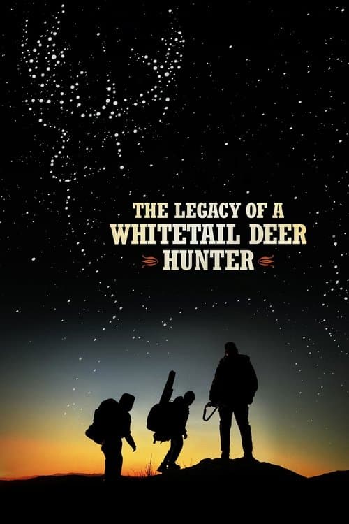 The Legacy of a Whitetail Deer Hunterのポスター