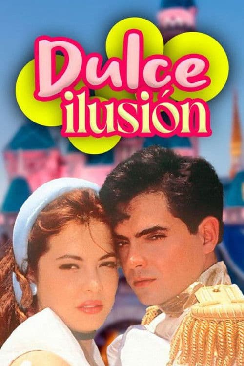 Dulce Ilusiónのポスター