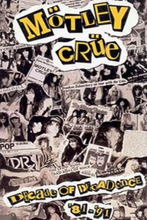 Motley Crue: Decade of Decadence '81-'91のポスター