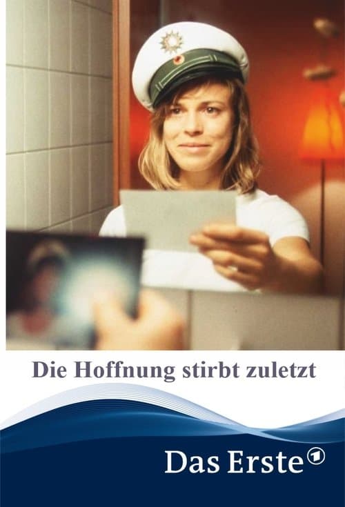 Die Hoffnung stirbt zuletztのポスター