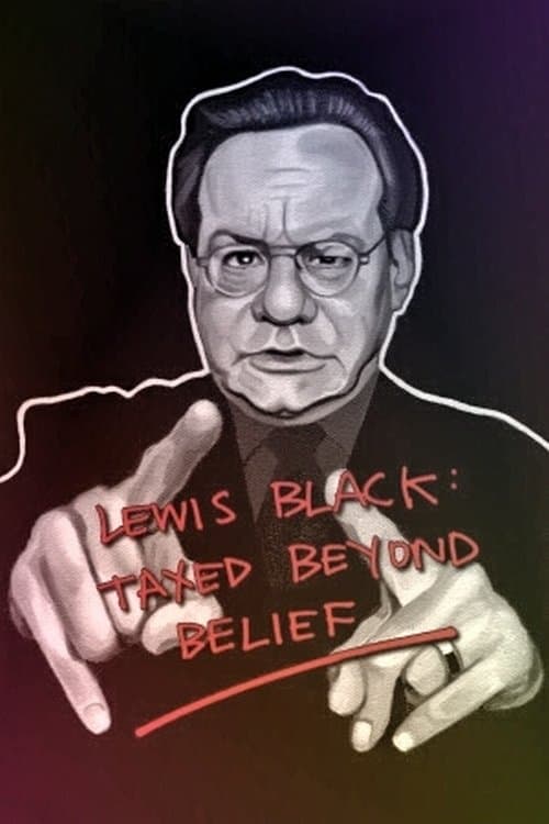 Lewis Black: Taxed Beyond Beliefのポスター