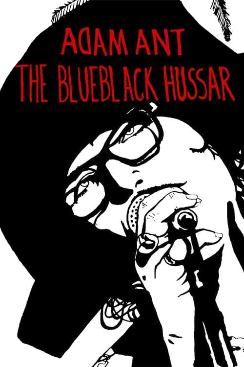 Adam Ant: The Blueblack Hussarのポスター