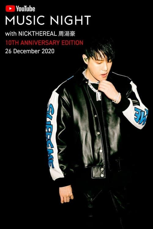 YouTube Music Night with 周湯豪 NICKTHEREAL 十週年線上演唱會のポスター