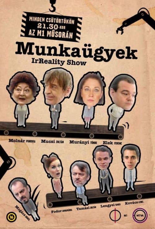 Munkaügyek - IrReality Showのポスター