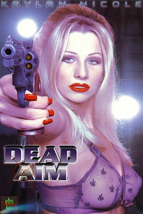 Dead Aimのポスター