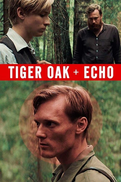 Tiger Oak + Echoのポスター